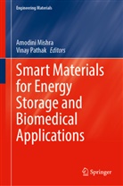 Amodini Mishra, Pathak, Vinay Pathak - Smart Materials for Energy Storage and Biomedical Applications