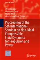 Christophe Corre, Alexis Giauque, Alberto Guardone, Martin White, Martin White et al - Proceedings of the 5th International Seminar on Non-Ideal Compressible Fluid Dynamics for Propulsion and Power