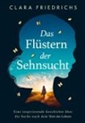 Clara Friedrichs - Das Flüstern der Sehnsucht