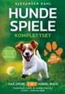 Alexander Kahl, Alexander Kahl - Hundespiele Komplettset - Das große 7 in 1 Hunde-Buch mit 150 Aktivitäten
