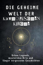 Sarah Richter - Die geheime Welt der Katholischen Kirche