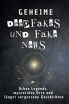Max Scholz - Geheime Deepfakes und Fake News