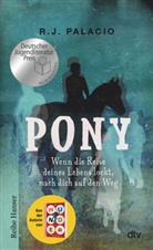 R J Palacio, R. J. Palacio - Pony