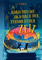 G Z Schmidt, G. Z. Schmidt - Adam und die Jagd nach der zerbrochenen Zeit