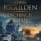 Conn Iggulden, Uve Teschner - Dschingis Khan - Imperium des Silbers (Hörbuch)