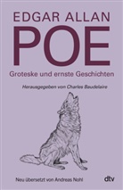 Edgar  Allan Poe, Charles Baudelaire - Groteske und ernste Geschichten
