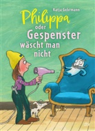 Katja Gehrmann - Philippa oder Gespenster wäscht man nicht