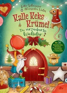 Lotte Schweizer, Alexandra Helm - Kalle Keks & Krümel - Die verzauberte Wichteltür