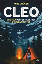 Cleo - Wie man perfekt gestylt die Welt rettet