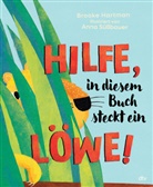 Brooke Hartman, Anna Süßbauer - Hilfe, in diesem Buch steckt ein Löwe!