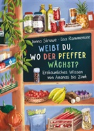 Jonna Struwe, Lisa Rammensee - Weißt du, wo der Pfeffer wächst? - Erstaunliches Wissen von Ananas bis Zimt
