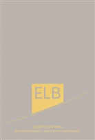 Elberfelder Bibel. Die große Studien- und Kommentarausgabe Leder mit Goldschnitt