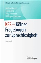 Thilo Dietz, Michael Kusch, Hildegard Labouvie, Vera Schiewer, Vera u a Schiewer - KFS - Kölner Fragebogen zur Sprachlosigkeit