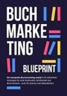 Jens Helbig, Christopher Klein - BUCHMARKETING BLUEPRINT