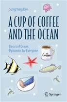 Sung Yong Kim - A Cup of Coffee and the Ocean