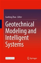 Gaofeng Zhao - Geotechnical Modeling and Intelligent Systems