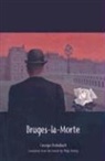 Georges Rodenbach - Bruges-la-Morte