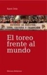 Santi Ortiz, Ortiz Santi - El toreo en el mundo