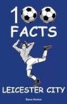 Steve Horton - Leicester City - 100 Facts