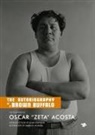 Oscar 'Zeta' Acosta, Ilan Stavans - The Autobiography Of A Brown Buffalo