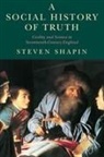 S. Shapin, Steven Shapin, Shapin Steven - A Social History of Truth