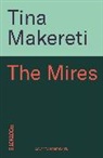 Tina Robyn Makereti Dahlberg - The Mires