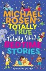 Michael Rosen, Fox Emily - Michael Rosen's Totally True (and totally silly) Bedtime Stories