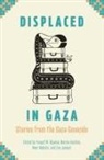 Yousef M. Aljamal, Hashim Norma, Zoe Jannuzi, Noor Nabulsi - Displaced in Gaza