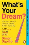 Simon Squibb - What's Your Dream?