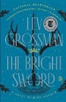 Lev Grossman - The Bright Sword