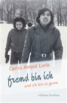 Carlos Ampié Loría, Katja Ullmann - Fremd bin ich und ich bin es gerne