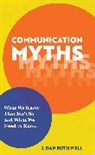 J Dan Rothwell, Rothwell J. Dan - Communication Myths