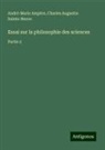 André-Marie Ampère, Charles Augustin Sainte-Beuve - Essai sur la philosophie des sciences