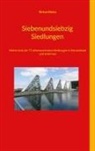 Richard Deiss - Siebenundsiebzig Siedlungen