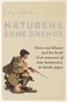 Kaj Munk-Skolen - Naturens egne drenge