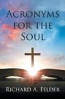 Richard A. Felder - Acronyms for the Soul