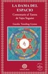 Gueshe Tamding Gyatso - LA DAMA DEL ESPACIO (SEGUNDA EDICIÓN)