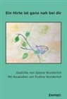 Sabine Wunderlich, Eveline Wunderlich - Ein Hirte ist ganz nah bei dir
