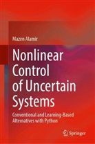 Mazen Alamir - Nonlinear Control of Uncertain Systems