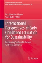 Eva Ärlemalm-Hagsér, Elliott, Sue Elliott - International Perspectives of Early Childhood Education for Sustainability
