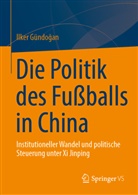 Ilker Gündogan, Ilker Gündoğan - Die Politik des Fußballs in China