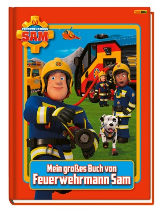 Panini - Feuerwehrmann Sam: Mein großes Buch von Feuerwehrmann Sam - Fanbuch