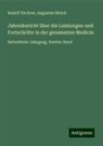 Augustus Hirsch, Rudolf Virchow - Jahresbericht über die Leistungen und Fortschritte in der gesammten Medicin