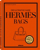 Alexandra Fullerton - Hermès Bags: Der ultimative Guide