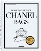 Alexandra Fullerton - Chanel Bags: Der ultimative Guide