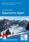 Margit Hiller, Julia Topp - Winterwandern Bayerische Alpen