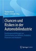 Thomas Korne, Schmidt, Klaus-J. Schmidt - Chancen und Risiken in der Automobilindustrie