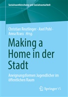 Anna Krass, Axel Pohl, Christian Reutlinger - Making a Home in der Stadt