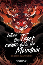 Vo, Nghi Vo - When the Tiger Came Down the Mountain (Die Chroniken von Chih)