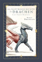 Marie Brennan - Lady Trents Memoiren 1: Die Naturgeschichte der Drachen | Neuausgabe mit gestaltetem Farbschnitt